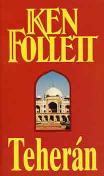 Ken Follett - Teher�n