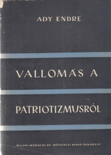 Ady Endre - Vallom�s a patriotizmusr�l