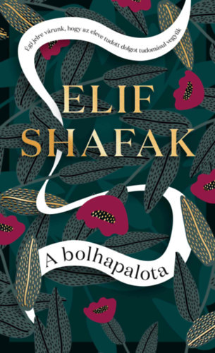 Elif Shafak - A Bolhapalota