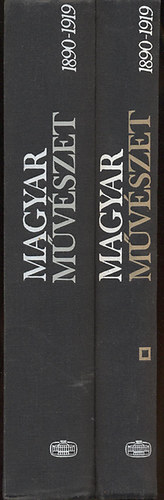 Nmeth Lajos  (szerk.) - Magyar mvszet 1890-1919 I-II.