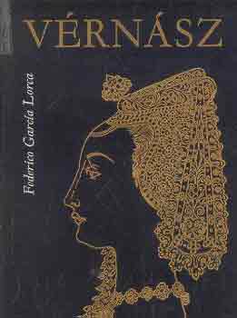Federico Garcia Lorca - V�rn�sz