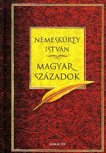 Nemesk�rty Istv�n - Magyar sz�zadok