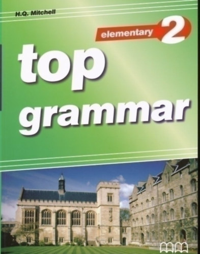 Szerző H Q Mitchell - Top Grammar Elementary 2