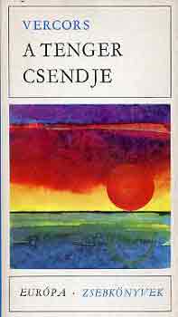 Vercors - A tenger csendje �s m�s kisreg�nyek