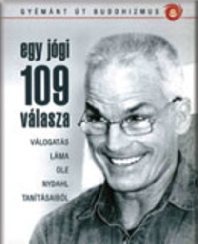Lma Ole Nydahl - Egy jgi 109 vlasza - Vlogats Lma Ole Nydahl tantsaibl