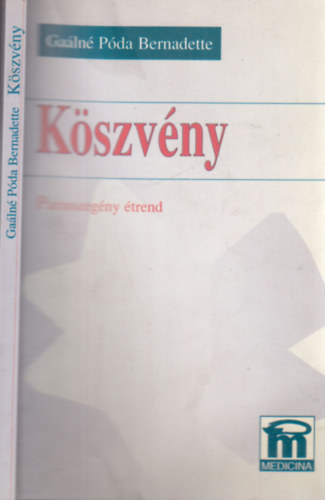 Ga�ln� P�da Bernadette - K�szv�ny - Di�ta k�szv�nyben szenved�k sz�m�ra (Purinszeg�ny �trend)