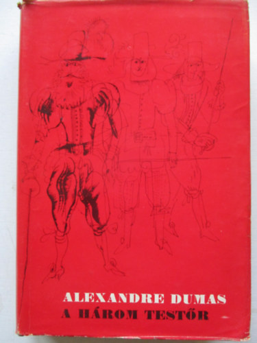 Alexandre Dumas - A hrom testr