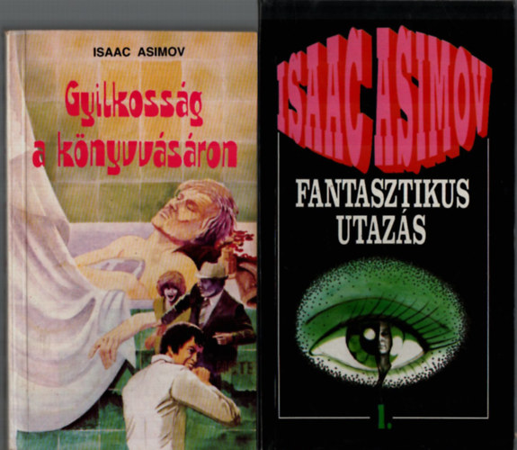 Asimov - 2 db Asimov: Gyilkossg a knyvvsron, Fantasztikus utazs.