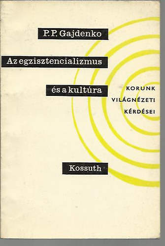P.P.Gajdenko - Az egzisztencializmus �s a kult�ra