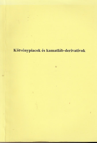 Ktvnypiacok s kamatlb-derivatvok