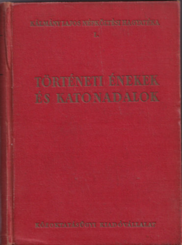 Klmny Lajos - Trtneti nekek s katonadalok