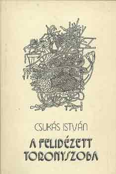 Csukás István - A felidézett toronyszoba