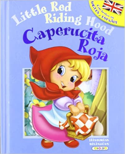 Caperucita Roja - Little Red Riding Hood (Historias bilinges) (Spanish Edition)