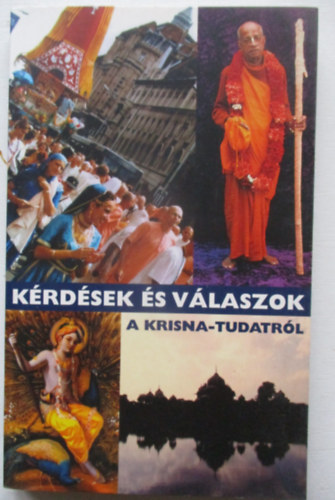 T�th-Soma L�szl� - Sz�cs G�bor - Tasi Istv�n - K�rd�sek �s v�laszok a Krisna-tudatr�l