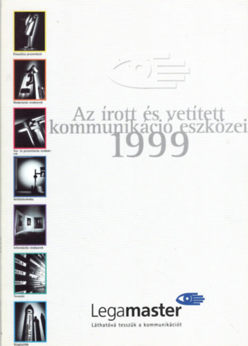 Az írott és vetített kommunikáció eszközei 1999 - Legamaster