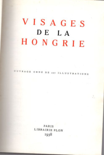 Visages de la  Hongrie - Magyarorsz�g kinyithat� t�rk�p�vel
