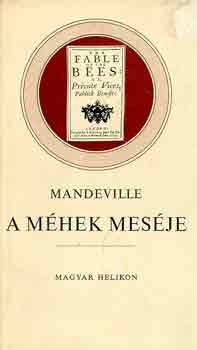 Bernard Mandeville - A m�hek mes�je