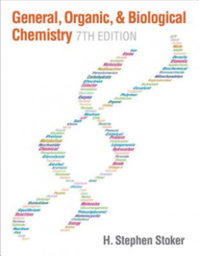 General, Organic, and Biological Chemistry (7th Edition)