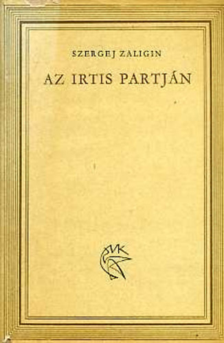 Szergej Zaligin - Az Irtis partjn