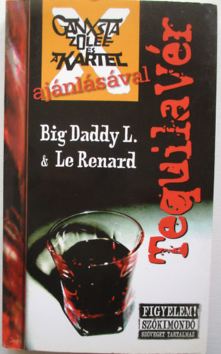 Big Daddy Laca - Le Renard - TequilaVr