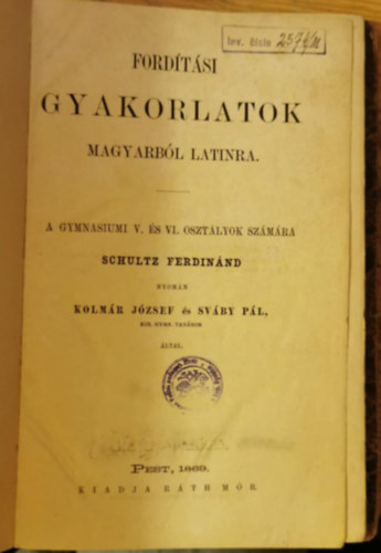 Dr. Schultz Ferdinnd - Fordtsi gyakorlatok magyarbl latinra