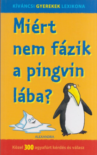 Mirt nem fzik a pingvin lba? - Kivncsi gyerekek lexikona
