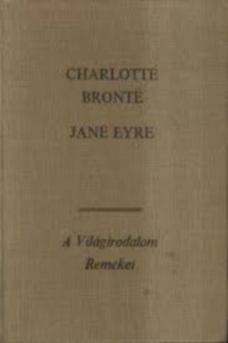 Charlotte Bront� - Jane Eyre