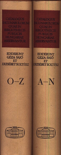 Saj� G�za; Solt�sz Erzs�bet - Catalogus incunabulorum quae in bibliothecis publicis Hungariae I-II.