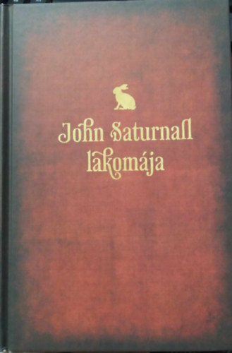 Lawrence Norfolk - John Saturnall lakomja