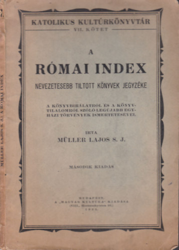 Mller Lajos S.J. - A rmai index (nevesebb tiltott knyvek jegyzke)