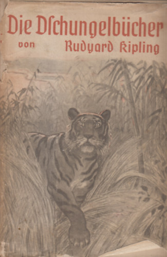 Rudyard Kipling - Die Dschungelbcher