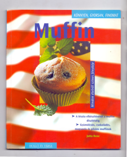 Jutta Renz - Muffin (Mg tbb muffin!) + Knny vacsork 2db knyv