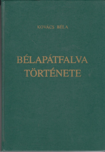 Kovcs Bla - Blaptfalva trtnete