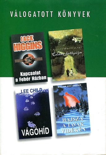 Higgins-Kowalski-Child-Krueger - V�logatott k�nyvek-Kapcsolat a Feh�r H�zban-Eddie fatty�ja-V�g�h�d