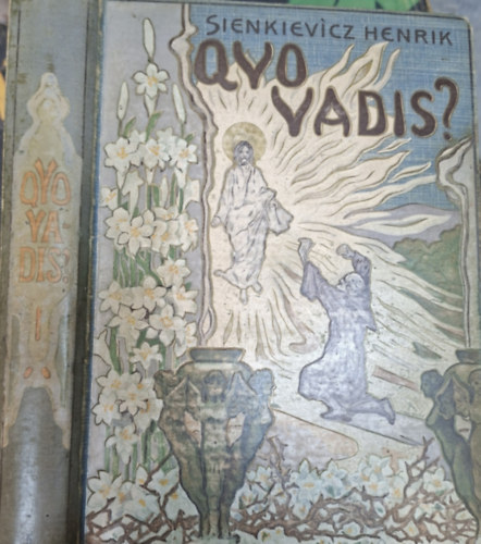 Sienkievicz Henrik - Quo Vadis? I. Regény Néró császár idejéből