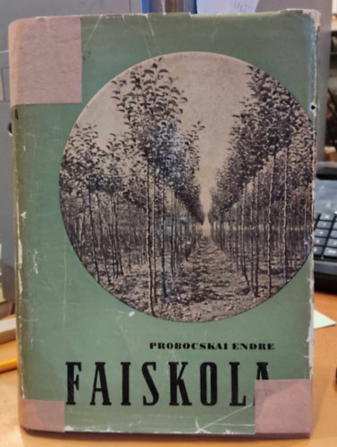 Probocskai Endre - Faiskola