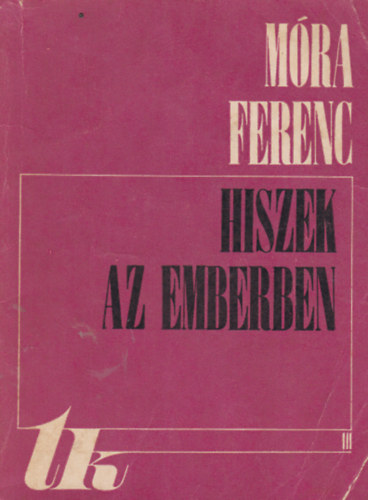 Mra Ferenc - Hiszek az emberben