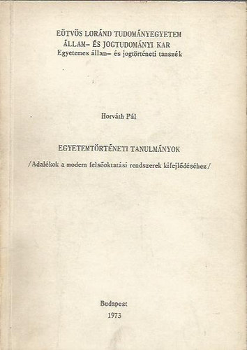 Horváth Pál - Egyetemtörténeti tanulmányok
