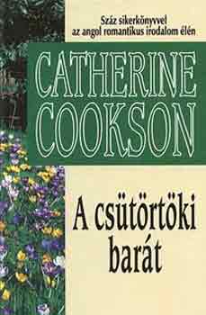 Catherine Cookson - A csütörtöki barát