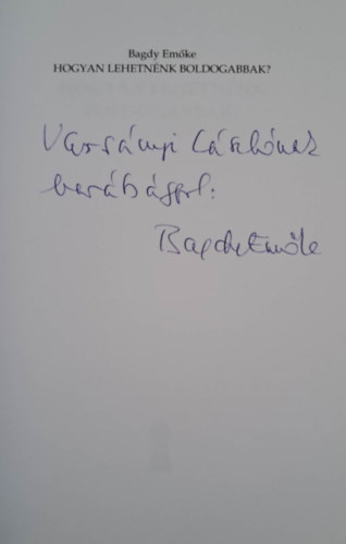 Bagdy Emőke - Hogyan lehetnénk boldogabbak?