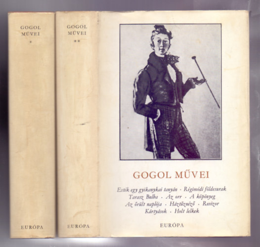 Nyikolaj Vasziljevics Gogol - Gogol mvei I-II.(Elbeszlsek - Sznmvek - Holt lelkek)