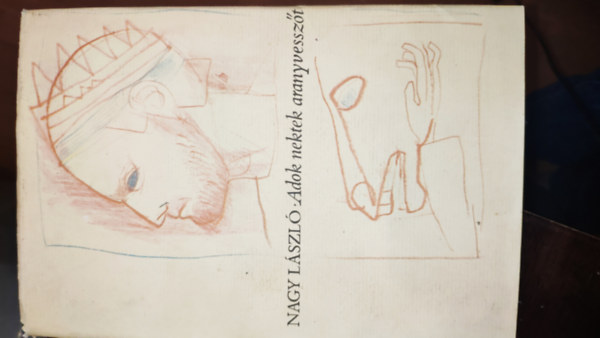 Nagy László - Adok neketek aranyvesszőt