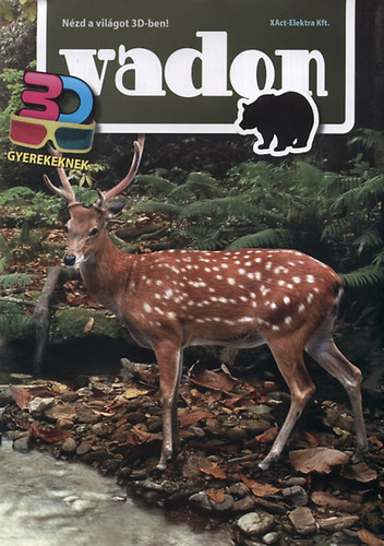 Bíró Ágnes - Vadon - Nézd a világot 3D-ben!