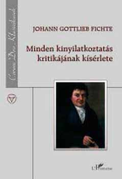 Johann Gottlieb Fichte - Minden kinyilatkoztats kritikjnak ksrlete