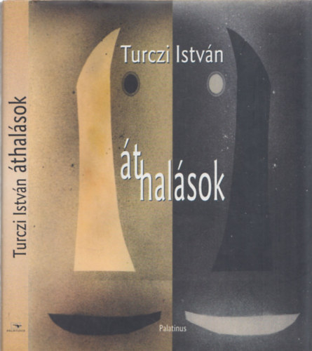 Turczi Istv�n - �thal�sok (dedik�lt)