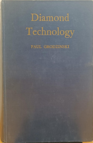 Paul Grodzinski - Diamond Technology - Production Methods for Diamond and Gem Stones