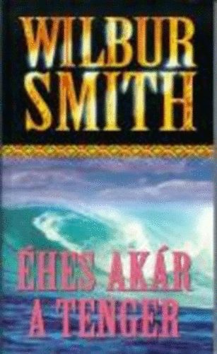 Wilbur Smith - hes akr a tenger