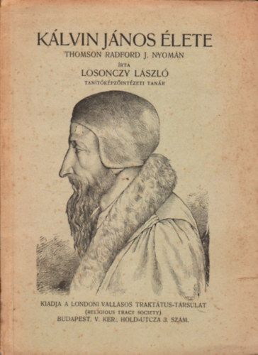 Losonczy László - Kálvin János élete