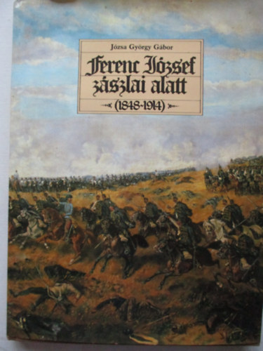 Jzsa Gyrgy Gbor - Ferenc Jzsef zszlai alatt 1848-1914