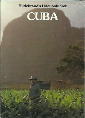 Peter Geide - Cuba ( Kuba). Hildebrand's Urlaubsfhrer